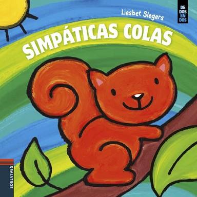 SIMPÁTICAS COLAS | 9788414005439 | SLEGERS, LIESBET | Llibreria Aqualata | Comprar llibres en català i castellà online | Comprar llibres Igualada