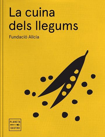 CUINA DELS LLEGUMS, LA | 9788408170235 | FUNDACIÓN ALÍCIA | Llibreria Aqualata | Comprar llibres en català i castellà online | Comprar llibres Igualada