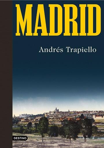 MADRID | 9788423358199 | TRAPIELLO, ANDRÉS | Llibreria Aqualata | Comprar llibres en català i castellà online | Comprar llibres Igualada