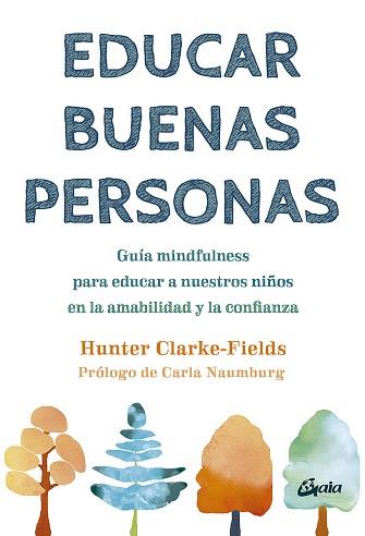 EDUCAR BUENAS PERSONAS | 9788411080200 | CLARKE-FIELDS, HUNTER | Llibreria Aqualata | Comprar llibres en català i castellà online | Comprar llibres Igualada
