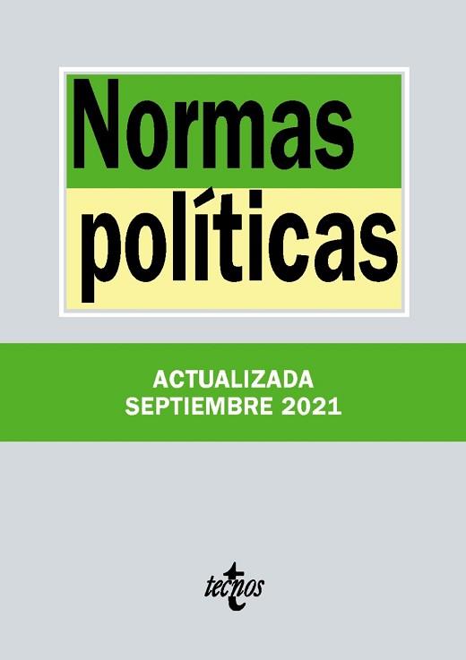 NORMAS POLÍTICAS (EDICIÓN ACTUALIZADA SEPTIEMBRE 2021) | 9788430982714 | EDITORIAL TECNOS | Llibreria Aqualata | Comprar llibres en català i castellà online | Comprar llibres Igualada