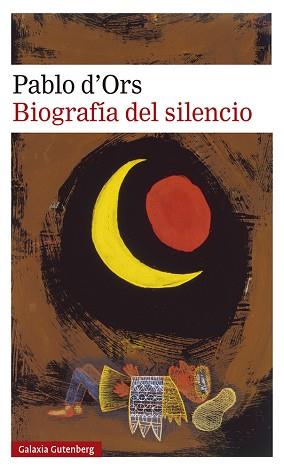 BIOGRAFÍA DEL SILENCIO | 9788417971717 | D'ORS, PABLO | Llibreria Aqualata | Comprar llibres en català i castellà online | Comprar llibres Igualada