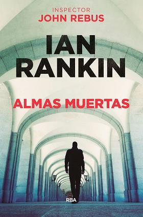 ALMAS MUERTAS | 9788490566886 | RANKIN, IAN | Llibreria Aqualata | Comprar llibres en català i castellà online | Comprar llibres Igualada