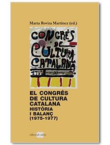 CONGRÉS DE CULTURA CATALANA. HISTÒRIA I BALANÇ (1975-1977), EL | 9788416260850 | ROVIRA MARTÍNEZ, MARTA | Llibreria Aqualata | Comprar llibres en català i castellà online | Comprar llibres Igualada