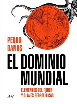 DOMINIO MUNDIAL, EL | 9788434429253 | BAÑOS BAJO, PEDRO | Llibreria Aqualata | Comprar llibres en català i castellà online | Comprar llibres Igualada