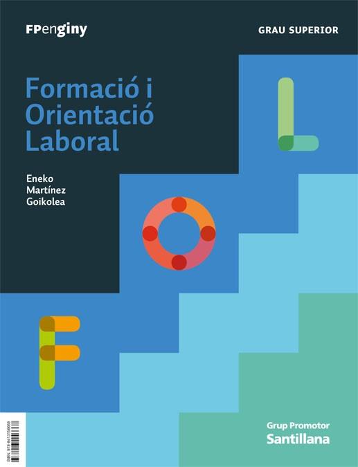 FORMACIO I ORIENTACIO LABORAL GRAU SUPERIOR | 9788413156668 | AA.VV. | Llibreria Aqualata | Comprar llibres en català i castellà online | Comprar llibres Igualada