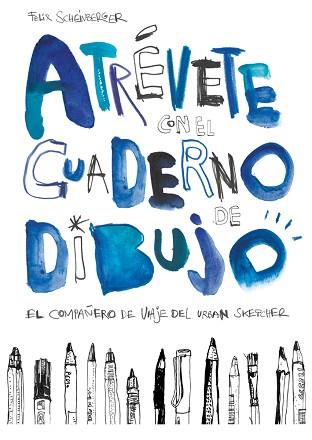 ATRÉVETE CON EL CUADERNO DE DIBUJO | 9788425229619 | SCHEINBERGER, FELIX | Llibreria Aqualata | Comprar llibres en català i castellà online | Comprar llibres Igualada