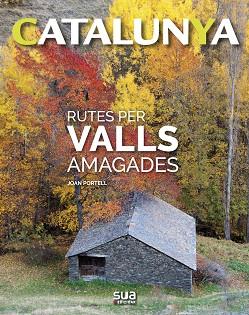 RUTES PER VALLS AMAGADES | 9788482167435 | PORTELL, JOAN | Llibreria Aqualata | Comprar llibres en català i castellà online | Comprar llibres Igualada