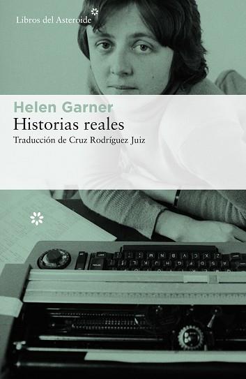 HISTORIAS REALES | 9788417007560 | GARNER, HELEN | Llibreria Aqualata | Comprar llibres en català i castellà online | Comprar llibres Igualada