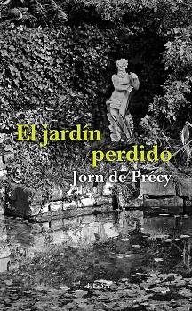 JARDÍN PERDIDO, EL | 9788494796524 | DE PRÉCY, JORN | Llibreria Aqualata | Comprar llibres en català i castellà online | Comprar llibres Igualada