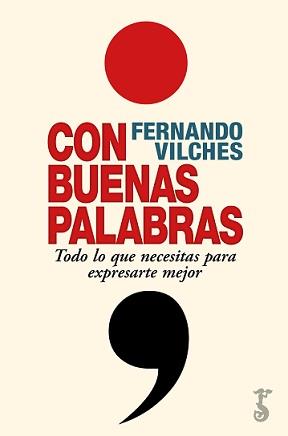 CON BUENAS PALABRAS | 9788417241841 | VILCHES, FERNANDO | Llibreria Aqualata | Comprar llibres en català i castellà online | Comprar llibres Igualada