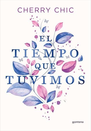 TIEMPO QUE TUVIMOS, EL | 9788419357434 | CHERRY CHIC | Llibreria Aqualata | Comprar llibres en català i castellà online | Comprar llibres Igualada