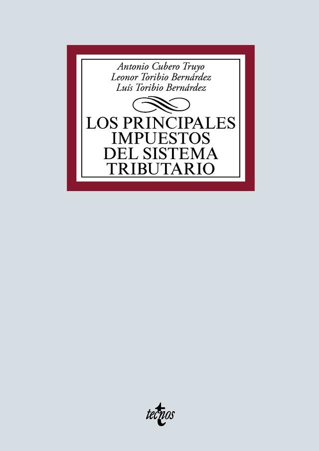 PRINCIPALES IMPUESTOS DEL SISTEMA TRIBUTARIO, LOS | 9788430978403 | CUBERO TRUYO, ANTONIO/TORIBIO BERNÁRDEZ, LEONOR MARÍA/TORIBIO BERNÁRDEZ, LUIS FERNANDO | Llibreria Aqualata | Comprar llibres en català i castellà online | Comprar llibres Igualada