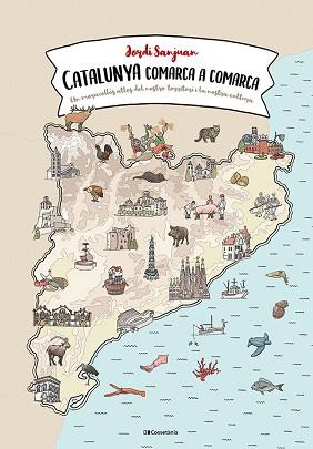 CATALUNYA COMARCA A COMARCA | 9788413560823 | SANJUAN CUNÍ, JORDI | Llibreria Aqualata | Comprar llibres en català i castellà online | Comprar llibres Igualada