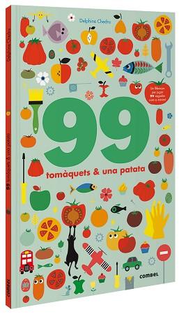 99 TOMÀQUETS I 1 PATATA | 9788491016243 | CHEDRU, DELPHINE | Llibreria Aqualata | Comprar llibres en català i castellà online | Comprar llibres Igualada