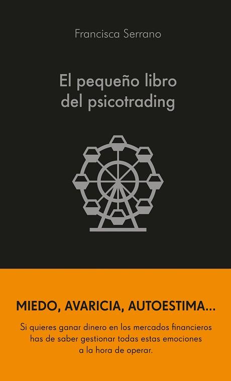 PEQUEÑO LIBRO DEL PSICOTRADING, EL | 9788413441986 | SERRANO RUIZ, FRANCISCA | Llibreria Aqualata | Comprar llibres en català i castellà online | Comprar llibres Igualada