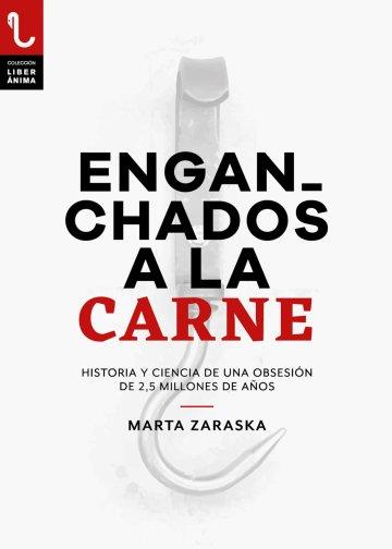 ENGANCHADOS A LA CARNE | 9788417121228 | ZARASKA, MARTA | Llibreria Aqualata | Comprar llibres en català i castellà online | Comprar llibres Igualada