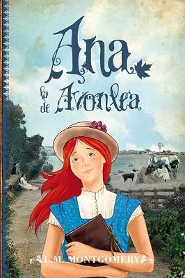 ANA, LA DE AVONLEA | 9788415943150 | MONTGOMERY, LUCY MAUD | Llibreria Aqualata | Comprar llibres en català i castellà online | Comprar llibres Igualada
