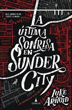 ÚLTIMA SONRISA EN SUNDER CITY, LA | 9788412299236 | ARNOLD, LUKE | Llibreria Aqualata | Comprar llibres en català i castellà online | Comprar llibres Igualada