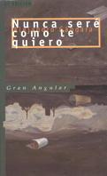 NUNCA SERE COMO TE QUIERO | 9788434847408 | GANDARA, ALEJANDRO | Llibreria Aqualata | Comprar llibres en català i castellà online | Comprar llibres Igualada