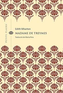 MADAME DE TREYMES | 9788418908514 | WHARTON, EDITH | Llibreria Aqualata | Comprar llibres en català i castellà online | Comprar llibres Igualada