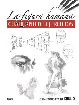 GUÍA COMPLETA DE DIBUJO. FIGURA HUMANA (EJERCICIOS) | 9788418459245 | VARIOS AUTORES | Llibreria Aqualata | Comprar llibres en català i castellà online | Comprar llibres Igualada