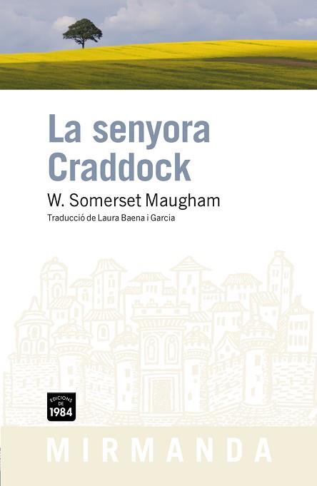 SENYORA CRADDOCK, LA (MIRMANDA 81) | 9788492440573 | MAUGHAM, W. SOMERSET | Llibreria Aqualata | Comprar llibres en català i castellà online | Comprar llibres Igualada
