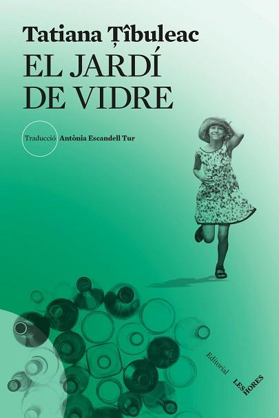 JARDI DE VIDRE, EL | 9788412283969 | TIBULEAC, TATIANA | Llibreria Aqualata | Comprar llibres en català i castellà online | Comprar llibres Igualada