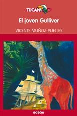 JOVEN GULLIVER, EL (TUCAN ROJO 12) | 9788468300139 | MUÑOZ PUELLES, VICENTE | Llibreria Aqualata | Comprar llibres en català i castellà online | Comprar llibres Igualada