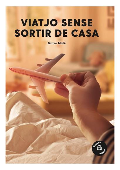 VIATJO SENSE SORTIR DE CASA | 9788417137656 | MATÉ, MATEO | Llibreria Aqualata | Comprar llibres en català i castellà online | Comprar llibres Igualada