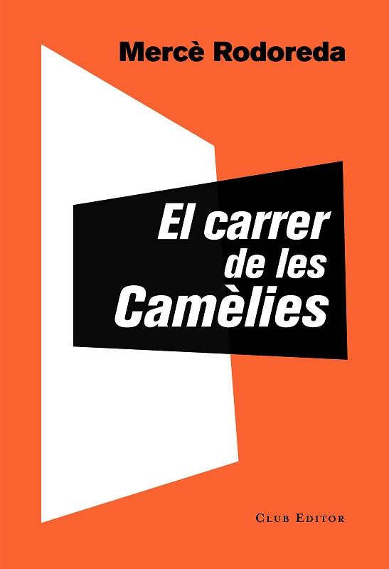 CARRER DE LES CAMÈLIES, EL | 9788473292757 | RODOREDA, MERCÈ | Llibreria Aqualata | Comprar llibres en català i castellà online | Comprar llibres Igualada