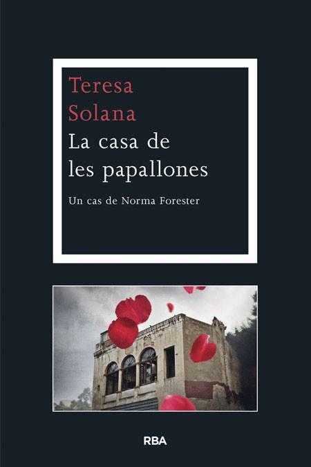 CASA DE LES PAPALLONES, LA | 9788482646701 | SOLANA, TERESA | Llibreria Aqualata | Comprar llibres en català i castellà online | Comprar llibres Igualada