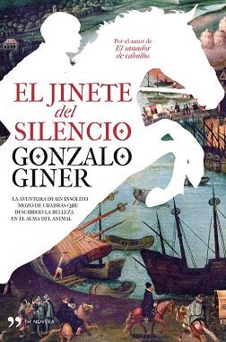 JINETE DEL SILENCIO, EL | 9788484609902 | GINER, GONZALO | Llibreria Aqualata | Comprar llibres en català i castellà online | Comprar llibres Igualada