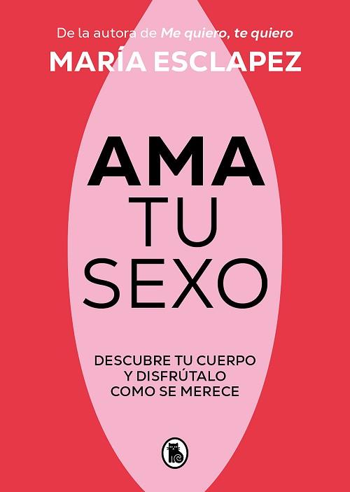 AMA TU SEXO | 9788402428998 | ESCLAPEZ, MARÍA | Llibreria Aqualata | Comprar llibres en català i castellà online | Comprar llibres Igualada
