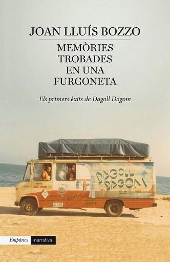 MEMÒRIES TROBADES EN UNA FURGONETA | 9788416367085 | BOZZO, JOAN LLUÍS | Llibreria Aqualata | Comprar llibres en català i castellà online | Comprar llibres Igualada