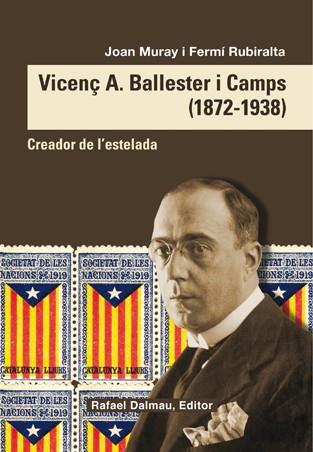 VICENÇ A. BALLESTER I CAMPS (1872-1938) | 9788423208098 | MURAY I RUBIÓ, JOAN / RUBIRALTA I CASAS, FERMÍ | Llibreria Aqualata | Comprar llibres en català i castellà online | Comprar llibres Igualada