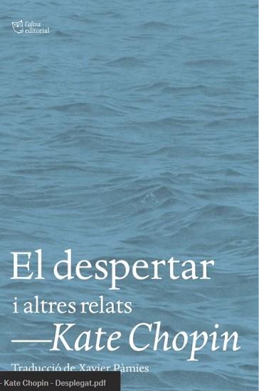 DESPERTAR I ALTRES RELATS, EL | 9788412620153 | CHOPIN, KATE | Llibreria Aqualata | Comprar llibres en català i castellà online | Comprar llibres Igualada