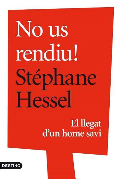 NO US RENDIU! | 9788497102360 | HESSEL, STÉPHANE | Llibreria Aqualata | Comprar llibres en català i castellà online | Comprar llibres Igualada