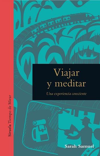 VIAJAR Y MEDITAR | 9788418708527 | SAMUEL, SARAH | Llibreria Aqualata | Comprar llibres en català i castellà online | Comprar llibres Igualada