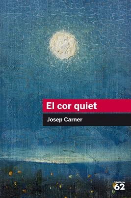COR QUIET, EL | 9788415954439 | CARNER, JOSEP | Llibreria Aqualata | Comprar llibres en català i castellà online | Comprar llibres Igualada