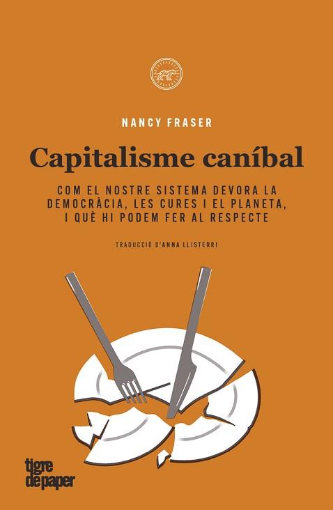 CAPITALISME CANIBAL | 9788418705557 | FRASER, NANCY | Llibreria Aqualata | Comprar llibres en català i castellà online | Comprar llibres Igualada