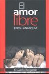 AMOR LIBRE, EL | 9788481365832 | BAIGORRIA, OSVALDO | Llibreria Aqualata | Comprar llibres en català i castellà online | Comprar llibres Igualada