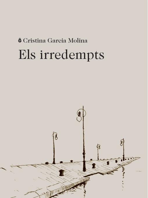 IRREDEMPTS, ELS | 9788412577402 | GARCÍA MOLINA, CRISTINA | Llibreria Aqualata | Comprar llibres en català i castellà online | Comprar llibres Igualada