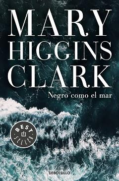 NEGRO COMO EL MAR | 9788466346054 | HIGGINS CLARK, MARY | Llibreria Aqualata | Comprar llibres en català i castellà online | Comprar llibres Igualada