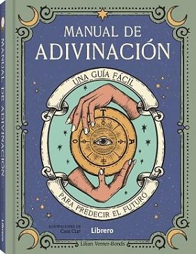 MANUAL DE ADIVINACION | 9789463597821 | VERNER-BOND, LILIAN | Llibreria Aqualata | Comprar llibres en català i castellà online | Comprar llibres Igualada