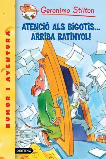 ATENCIO ALS BIGOTIS, ARRIBA RATINYOL (STILTON 15) | 9788492671984 | STILTON, GERONIMO | Llibreria Aqualata | Comprar llibres en català i castellà online | Comprar llibres Igualada