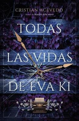 TODAS LAS VIDAS DE EVA KI | 9788416517800 | ACEVEDO, CRISTIAN | Llibreria Aqualata | Comprar llibres en català i castellà online | Comprar llibres Igualada