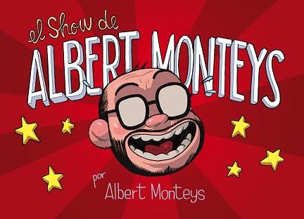SHOW DE ALBERT MONTEYS, EL | 9788416880645 | MONTEYS, ALBERT | Llibreria Aqualata | Comprar llibres en català i castellà online | Comprar llibres Igualada