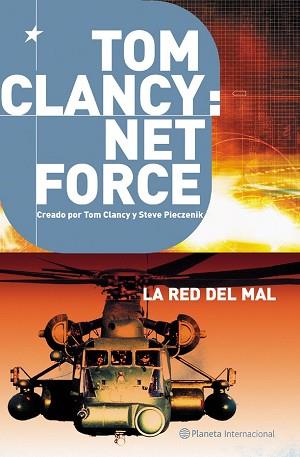 NET FORCE. LA RED DEL MAL | 9788408048534 | CLANCY, TOM | Llibreria Aqualata | Comprar llibres en català i castellà online | Comprar llibres Igualada