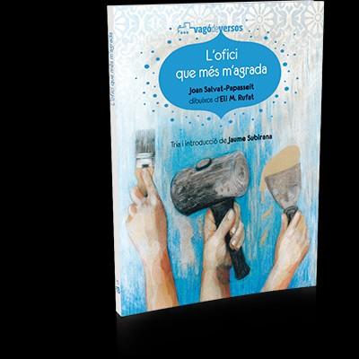 OFICI QUE MÉS M'AGRADA, L´ | 9788494175732 | SALVAT-PAPASSEIT, JOAN | Llibreria Aqualata | Comprar llibres en català i castellà online | Comprar llibres Igualada